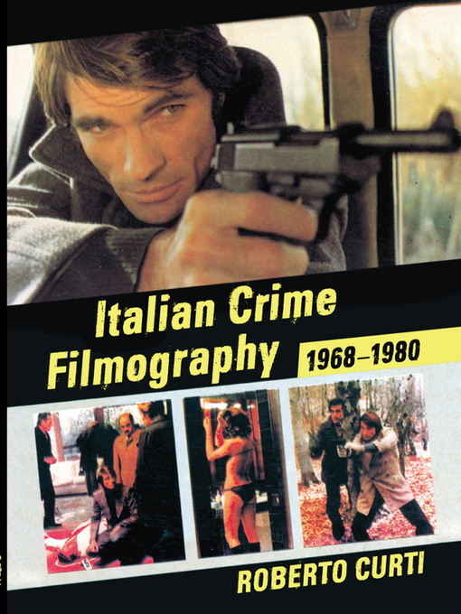 Title details for Italian Crime Filmography, 1968-1980 by Roberto Curti - Wait list